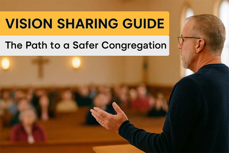 Vision Sharing Guide The Path to a Safer Congregation